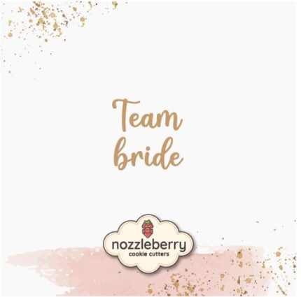 Team bride